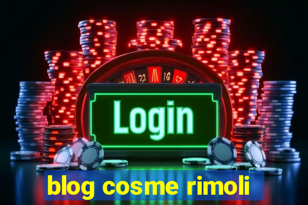 blog cosme rimoli